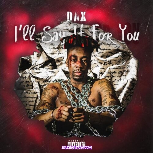 DOWNLOAD EP: Dax - I'll Say It For You [Zip File]