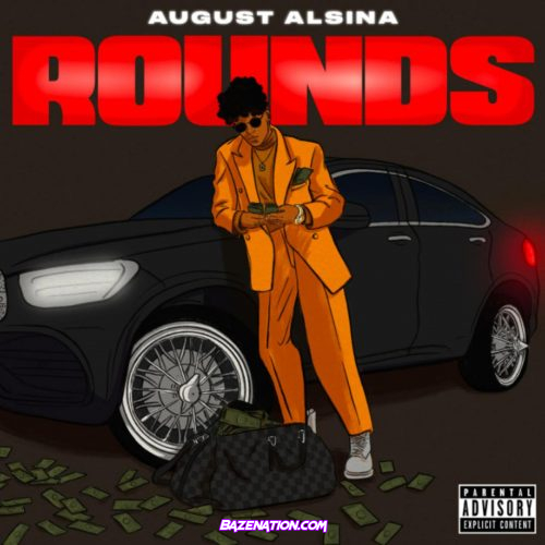 August Alsina - Rounds Mp3 Download
