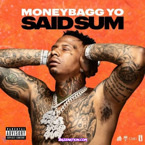 Moneybagg Yo - Said Sum Mp3 Download