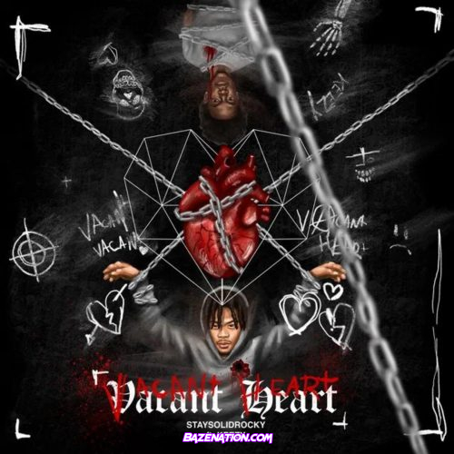 StaySolidRocky - Vacant Heart ft. Big4Keezy Mp3 Download