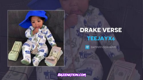 Teejayx6 - Drake Verse MP3 Download