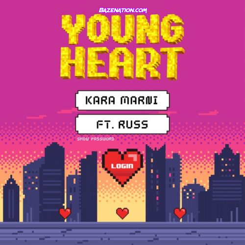 Kara Marni - Young Heart (feat. Russ) Mp3 Download