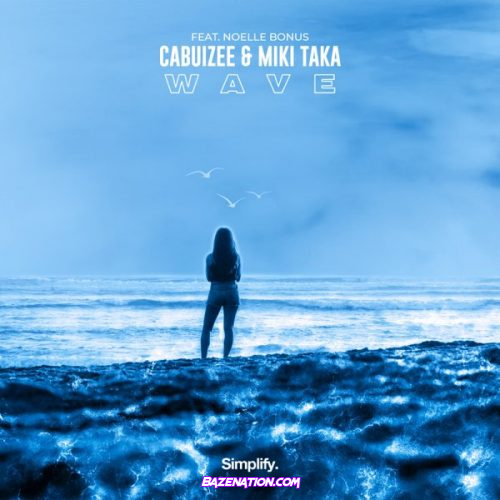 Cabuizee & MIKI TAKA – WAVE (feat. Noelle Bonus) Mp3 Download