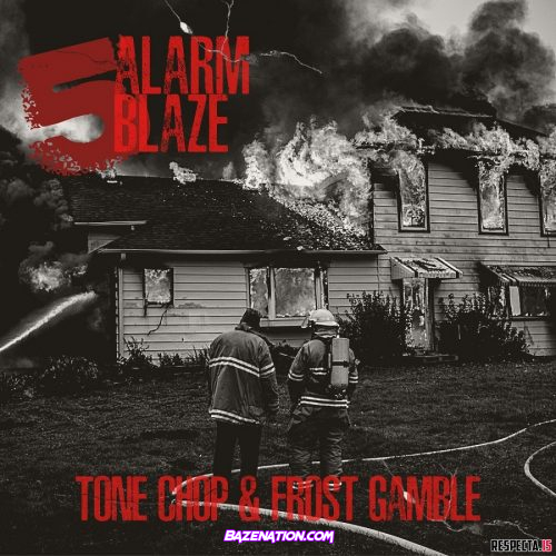 DOWNLOAD EP: Tone Chop & Frost Gamble - 5 Alarm Blaze [Zip File]