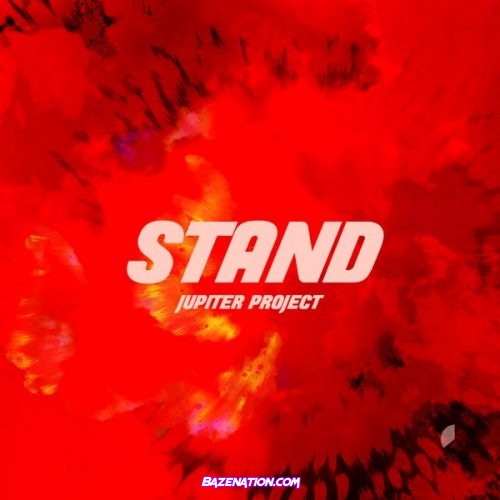 Jupiter Project - Stand Mp3 Download