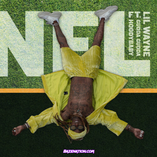 Lil Wayne - NFL ft. Gudda Gudda & HoodyBaby Mp3 Download