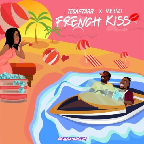 Tega Starr & Mr Eazi - French Kiss Mp3 Download