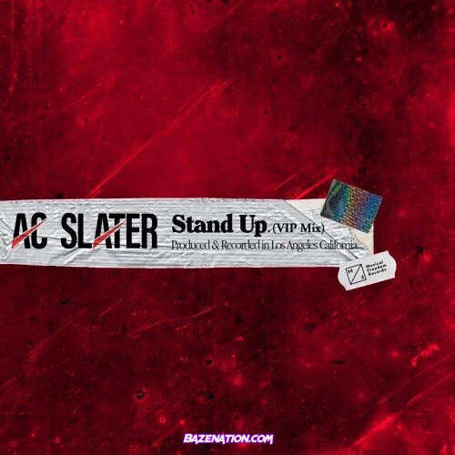 AC Slater - Stand Up (VIP Mix) Mp3 Download