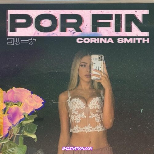 Corina Smith – Por Fin Mp3 Download