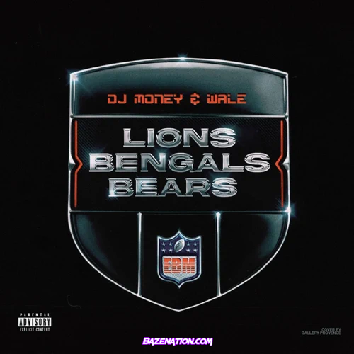 DJ Money & Wale - Lions, Bengals & Bears (Freestyle) Mp3 Download