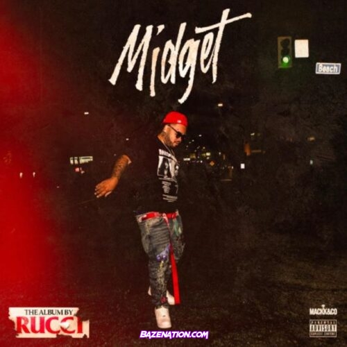 DOWNLOAD ALBUM: Rucci - Midget (Deluxe) [Zip File]