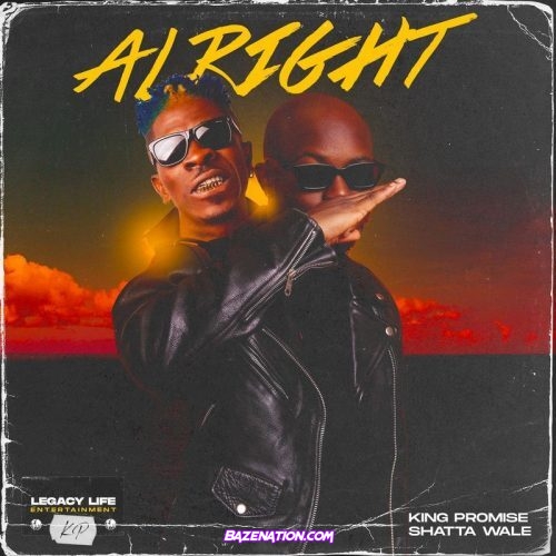 King Promise - Alright ft. Shatta Wale Mp3 Download