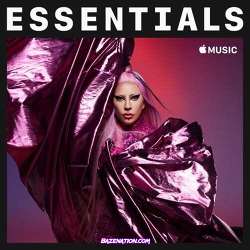 DOWNLOAD ALBUM: Lady Gaga - Essentials [Zip File]