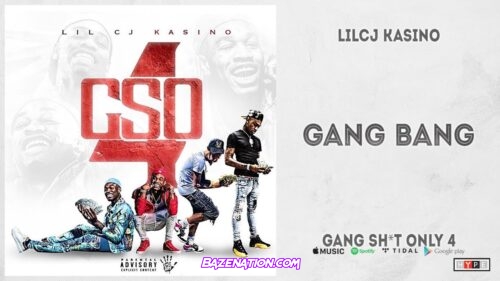 LilCJ Kasino - Gang Bang Mp3 Download