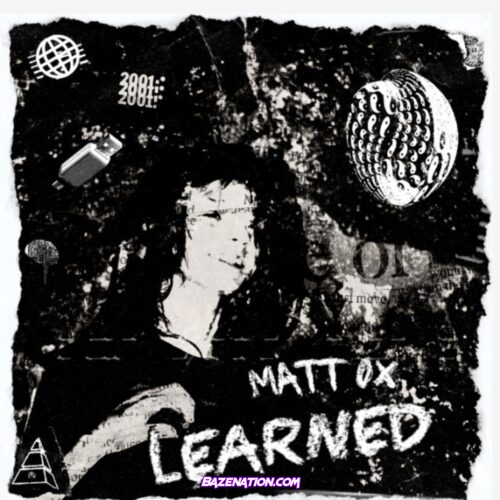 Matt Ox - Learned Mp3 Download
