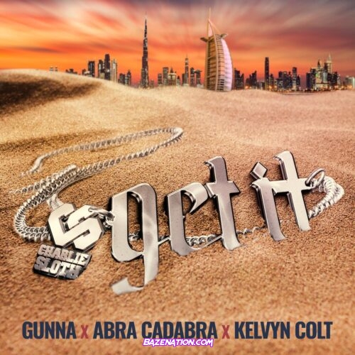 Charlie Sloth - Get It ft. Gunna, Abra Cadabra & Kelvyn Colt Mp3 Download