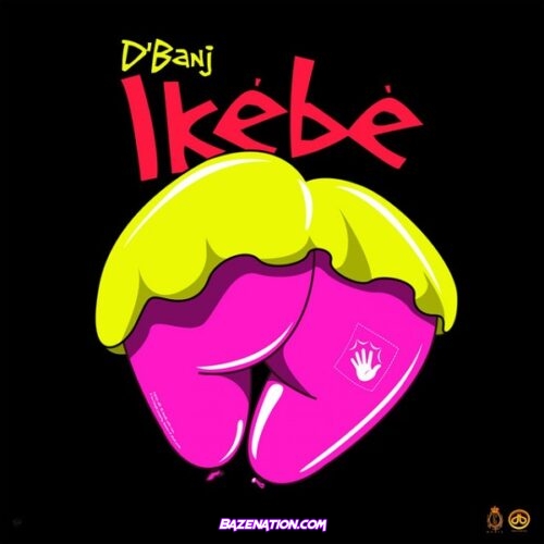 D'Banj - Ikébè Mp3 Download