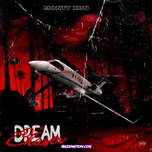 Monty Xon - Dream Chaser Mp3 Download