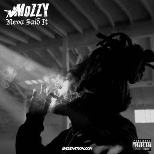 Mozzy - Neva Said It Mp3 Download