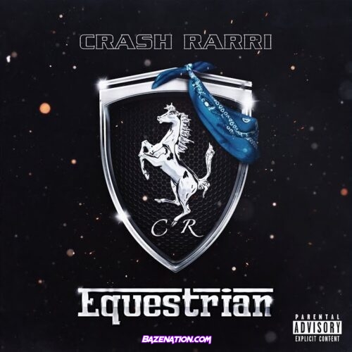CRASH RARRI - Equestrian Mp3 Download