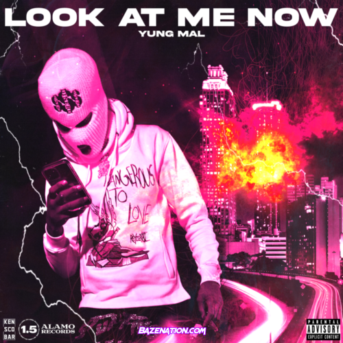 Yung Mal - Look At Me Now Mp3 Download
