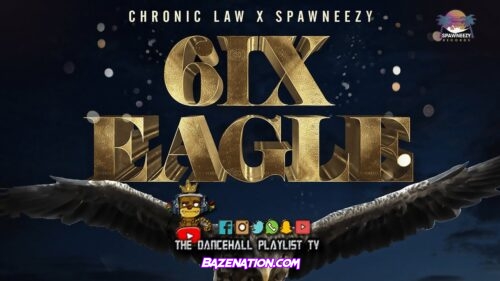 Chronic Law – 6iX EAGLE Mp3 Download