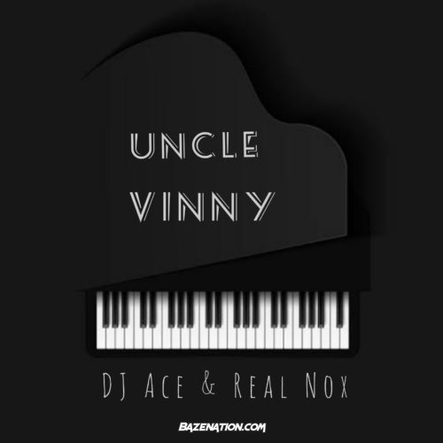 DJ Ace & Nox - Uncle Vinny Mp3 Download