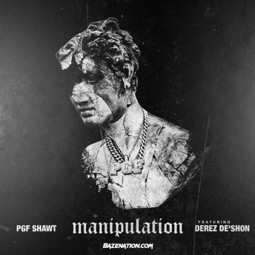 PGF Shawt & Derez De'Shon - Manipulation Mp3 Download