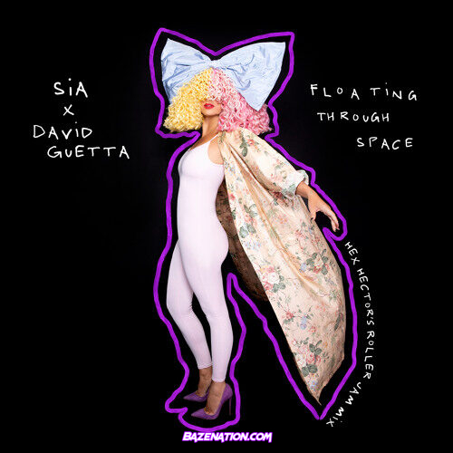 Sia - Floating Through Space (Hex & Sia In Space Mix) Mp3 Download