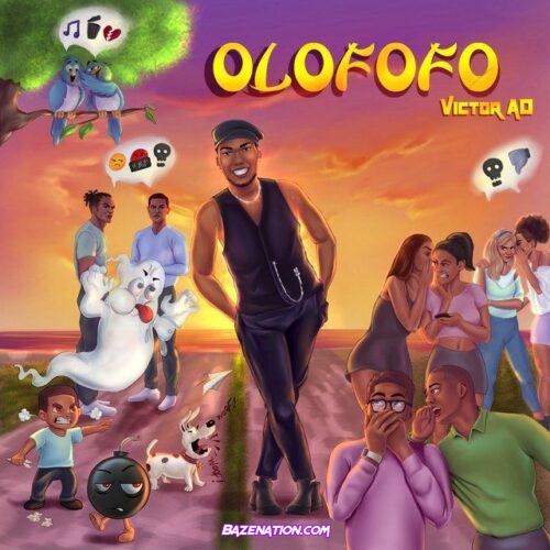 Victor AD – Olofofo Mp3 Download