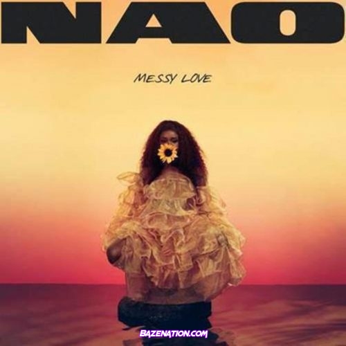 Nao - Messy Love Mp3 Download