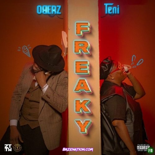 Oberz – Freaky Ft. Teni Mp3 Download