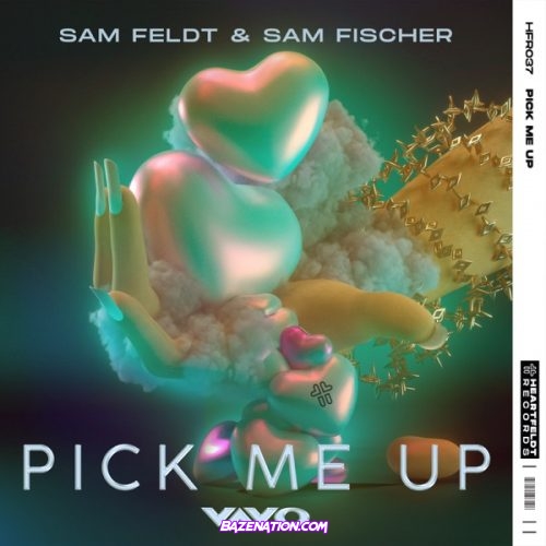 Sam Feldt & Sam Fischer – Pick Me Up (VAVO Remix) Mp3 Download