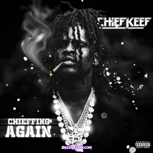 Chief Keef – Talk My Mp3 Download