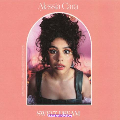 Alessia Cara – Sweet Dream Mp3 Download