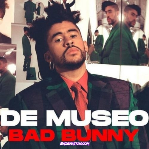 Bad Bunny – De Museo Mp3 Download