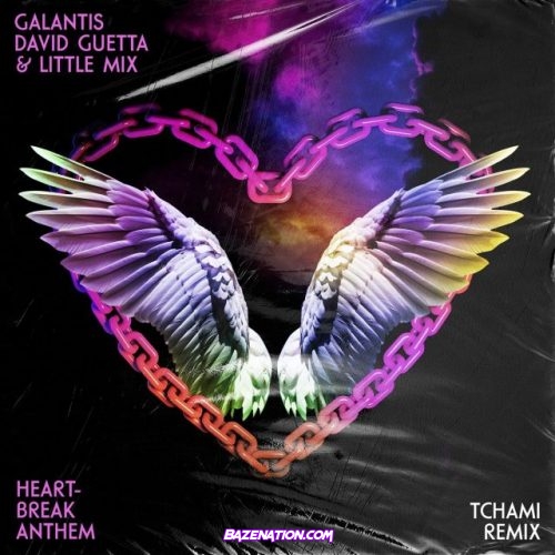 Galantis, David Guetta, Little Mix – Heartbreak Anthem (Tchami Remix) Mp3 Download