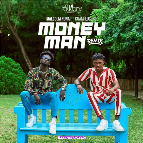 Malcolm Nuna – Money Man Remix (feat. Kuami Eugene) Mp3 Download