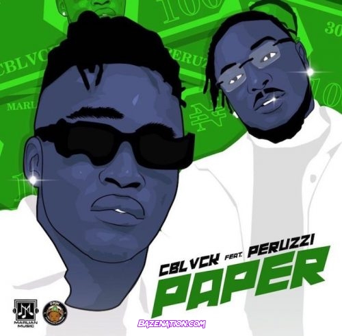 C Blvck - Paper (feat. Peruzzi) Mp3 Download