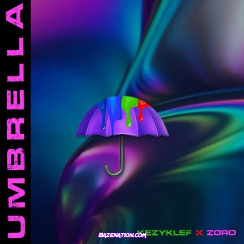Kezyklef - Umbrella (feat. Zoro) Mp3 Download