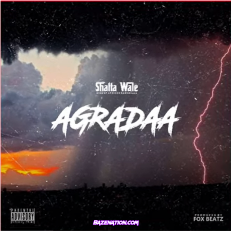 Shatta Wale – Agradaa (Prod. by Fox Beatz) Mp3 Download