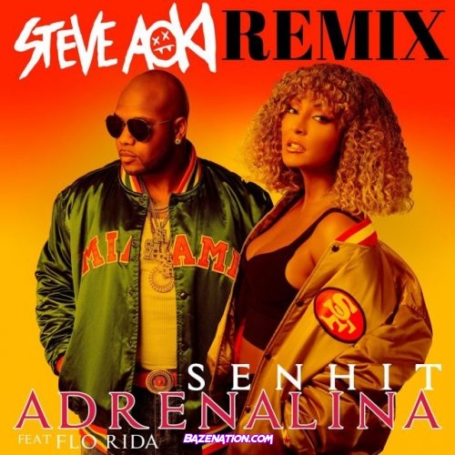 Senhit, Flo Rida, Steve Aoki – Adrenalina (Steve Aoki Remix) Mp3 Download