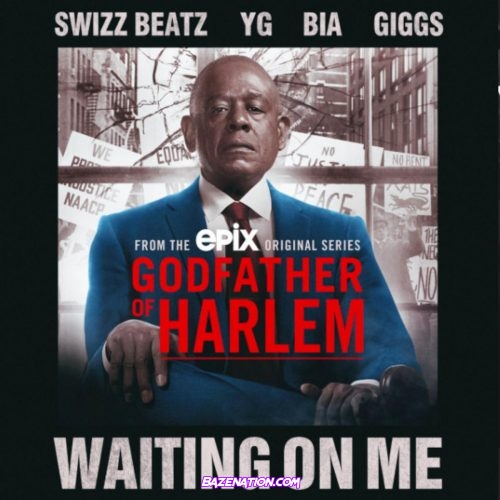 Swizz Beatz - Waiting On Me (feat. YG, Bia & Giggs) Mp3 Download