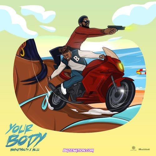 Basketmouth - Your Body (feat. Buju) Mp3 Download