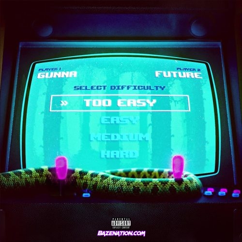 Gunna & Future - Too Easy Mp3 Download