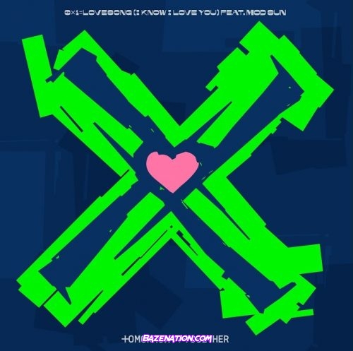 TXT (투모로우바이투게더) - '0X1=LOVESONG (I Know I Love You) (feat. MOD SUN) Mp3 Download