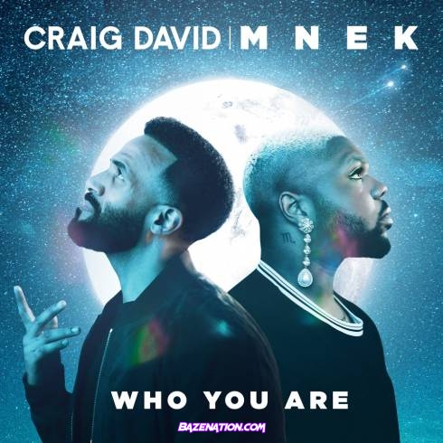 Craig David & MNEK - Who You Are Mp3 Download