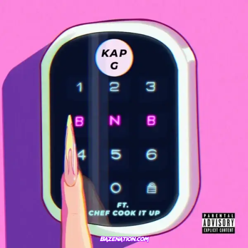 Kap G - BnB (feat. Kap Chefcookitup) Mp3 Download