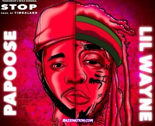 Papoose - Thought I Was Gonna Stop (feat. Lil Wayne) Mp3 Download