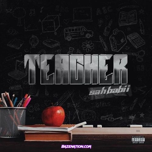 SahBabii - Teacher Mp3 Download